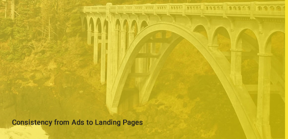 Show Consistency from Ads to Landing Pages