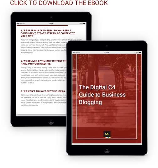 CLICK TO DOWNLOAD -The Digital C4 Guide to Business Blogging - A Must for your Marketing Toolbox